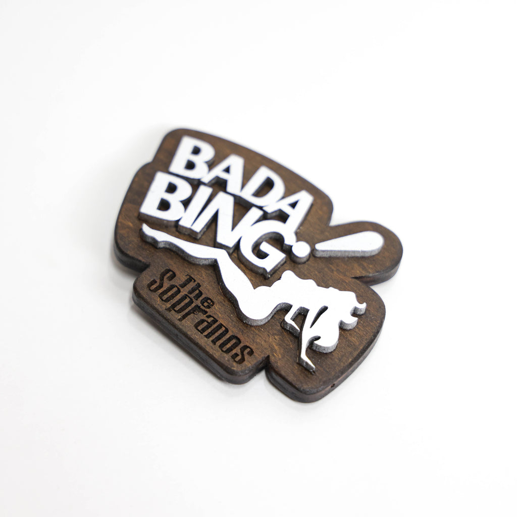 Fridge magnet: Sopranos - Bada Bing